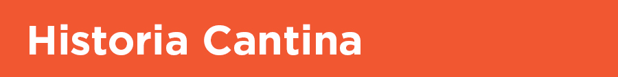 Historia Cantina written in white text on orange background